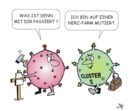 Cartoon: Cluster 5 (medium) by JotKa tagged corona,covid19,mutationen,cluster5,pandemie,nerze,nerzfarmen,corona,covid19,mutationen,cluster5,pandemie,nerze,nerzfarmen