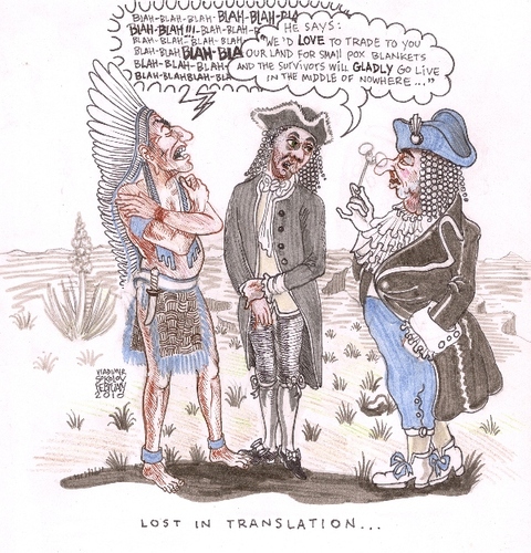 Cartoon: Lost in Translation (medium) by viconart tagged viconart,cartoon,hypocrisy,indians,chief,usa,english,native