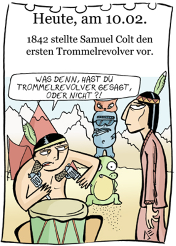 Cartoon: 10. Februar (medium) by chronicartoons tagged wilder,trommelrevolver,indianer,colt,westen,cartoon