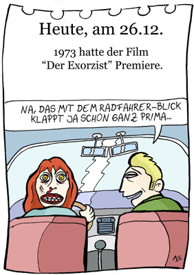 Cartoon: 26. Dezember (medium) by chronicartoons tagged exorzist,horror,fahrschule,radfahrerblick,linda,blair,cartoon