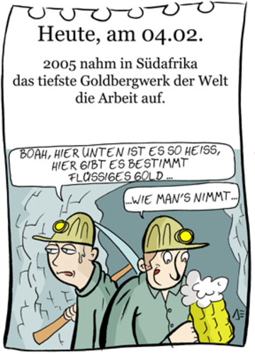 Cartoon: 4. Februar (medium) by chronicartoons tagged cartoon,bier,bergwerk,gold,flüssiges