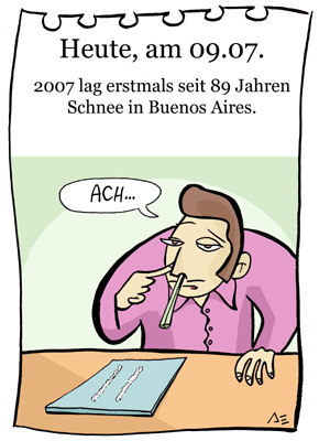 Cartoon: 9. Juli (medium) by chronicartoons tagged schnee,kokain,buenos,aires,cartoon