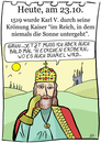 Cartoon: 23. Oktober (small) by chronicartoons tagged karl,kaiser,cartoon