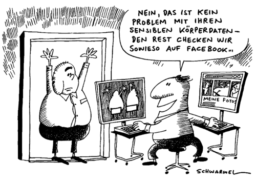 Cartoon: Körperscan und Datensicherheit (medium) by Schwarwel tagged körperscan,datensicherheit,facebook,karikatur,schwarwel