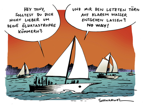 Cartoon: Ölkatastrophe Segeltörn (medium) by Schwarwel tagged ölkatastrophe,öl,segeltörn,törn,karikatur,schwarwel