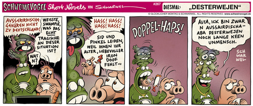 Cartoon: Schweinevogel desterwejen (medium) by Schwarwel tagged schweinevogel,iron,doof,sid,pinkel,comic,comicstrip,schwarwel,schweinevogel,iron,doof,sid,pinkel,comic,comicstrip,schwarwel
