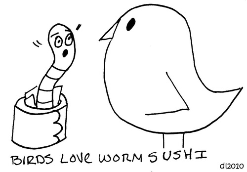 Cartoon: Gross But Cute (medium) by Deborah Leigh tagged grossbutcute,cute,worm,bird,sushi,deborahleigh,bw,doodle,drawing