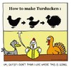 Cartoon: Turducken (small) by sardonic salad tagged turkey,thanksgiving,duck,chicken,sardonic,salad,cartoon,comic