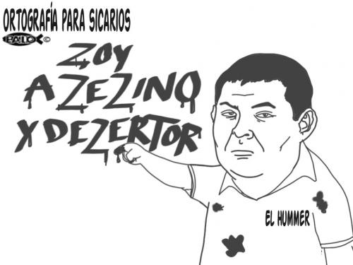 Cartoon: Ortografia para sicarios (medium) by Empapelador tagged mexico,narcotrafico