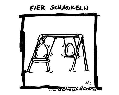 Cartoon: Eier schaukeln (medium) by wacheschieben tagged eier,schaukeln