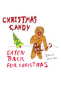 Cartoon: Christmas Candy (small) by Blogrovic tagged adventskalender cannibal corpse eaten back to life lebkuchen gingerbread man süßigkeiten candy bonbons weihnachten xmas