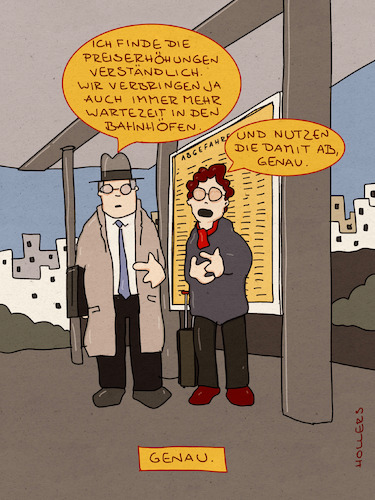 Cartoon: Genau (medium) by hollers tagged bahn,db,deutschlandticket,preiserhöhung,unpünktlichkeit,bahnhöfe,wartezeiten,bahn,db,deutschlandticket,preiserhöhung,unpünktlichkeit,bahnhöfe,wartezeiten
