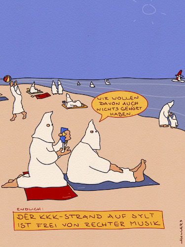 Cartoon: Rechte Musik (medium) by hollers tagged sylt,rechtsradikal,rechte,musik,fkk,kkk,kukluxklan,insel,sommer,urlaub,sylt,rechtsradikal,rechte,musik,fkk,kkk,kukluxklan,insel,sommer,urlaub