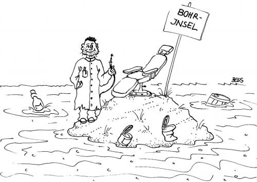 Cartoon: Bohrinsel (medium) by besscartoon tagged meer,insel,mann,zahnarzt,besscartoon,bess,bohrer,bohren