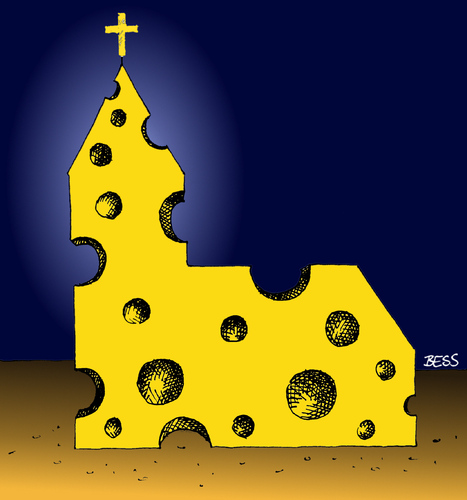 Cartoon: Kirchen-Käse (medium) by besscartoon tagged religion,kirche,christentum,kreuz,katholisch,käse,bess,besscartoon