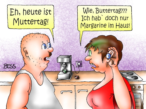 Cartoon: Muttertag (medium) by besscartoon tagged mann,frau,paar,beziehung,ehe,muttertag,buttertag,schwerhörig,hören,bess,besscartoon