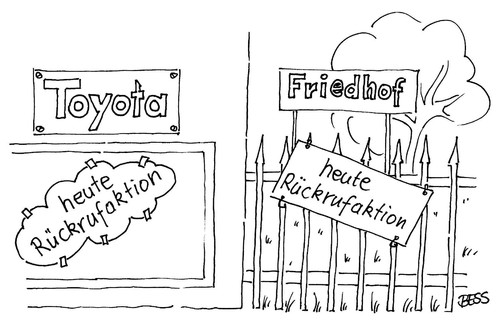 Cartoon: Rückrufaktion (medium) by besscartoon tagged rückrufaktion,toyota,auto,sicherheit,friedhof,tod,bess,besscartoon