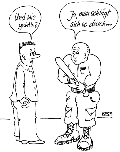 Cartoon: Wie gehts? (medium) by besscartoon tagged männer,baseballschläger,durchschlagen,schlagen,gewalt,rechts,bess,besscartoon