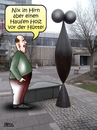 Cartoon: Holz vor der Hütte (small) by besscartoon tagged kunst,skulptur,erlangen,königin,lederer,hirnlos,hirn,sex,frau,mann,bess,besscartoon