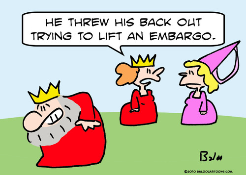 Cartoon: back out lift embargo king (medium) by rmay tagged back,out,lift,embargo,king