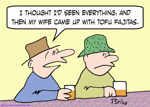 Cartoon: bar wife tofu fajitas (medium) by rmay tagged bar,wife,tofu,fajitas