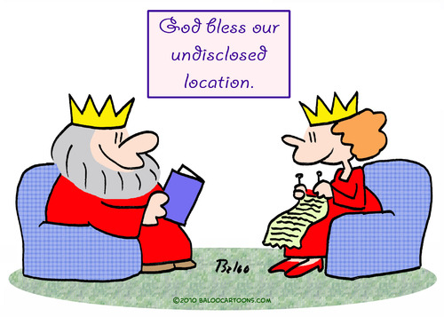 Cartoon: bless god undisclosed location (medium) by rmay tagged bless,god,undisclosed,location,king,queen