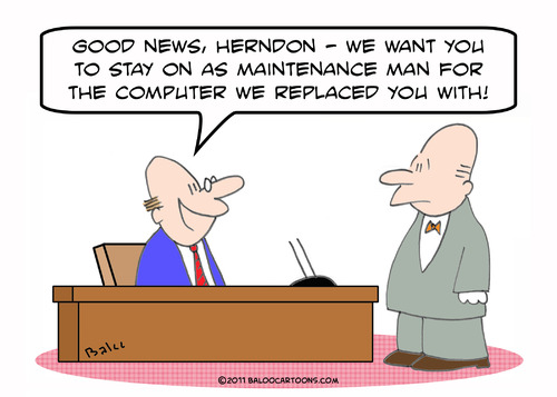 Cartoon: computer replaced maintenance (medium) by rmay tagged computer,replaced,maintenance