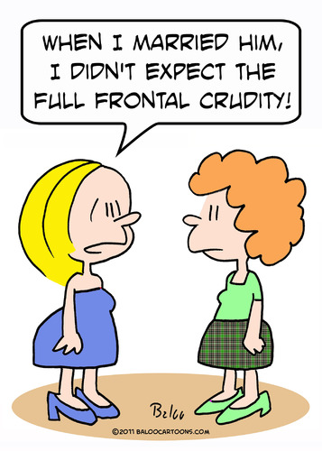 Cartoon: crudity full frontal married (medium) by rmay tagged crudity,full,frontal,married