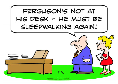 Cartoon: desk away sleepwalking again (medium) by rmay tagged desk,away,sleepwalking,again
