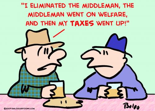 Cartoon: eliminate welfare middleman tax (medium) by rmay tagged eliminate,welfare,middleman,tax