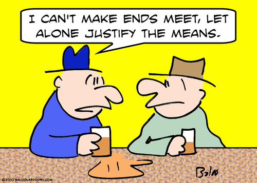 Cartoon: ends meet justify means (medium) by rmay tagged ends,meet,justify,means