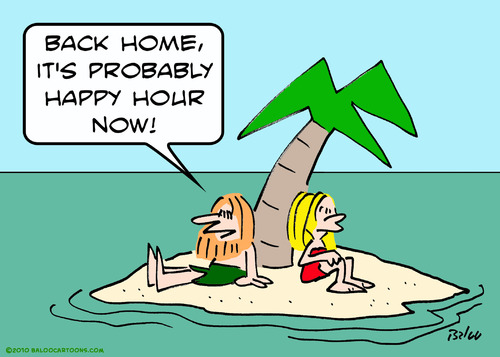Cartoon: HAPPY HOUR DESERT ISLE HOME (medium) by rmay tagged happy,hour,desert,isle,home