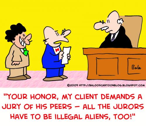 Cartoon: illegal aliens jury peers (medium) by rmay tagged illegal,aliens,jury,peers
