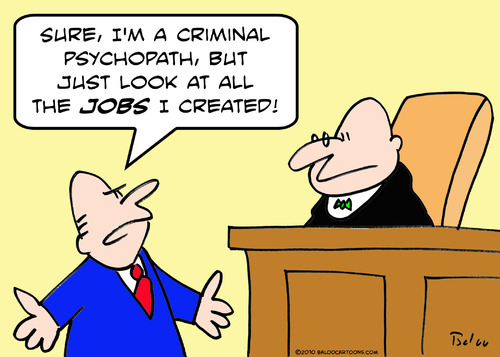 Cartoon: jobs judge created psychopath (medium) by rmay tagged jobs,judge,created,psychopath