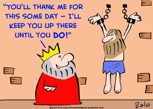 Cartoon: king thank me someday (medium) by rmay tagged king,thank,me,someday