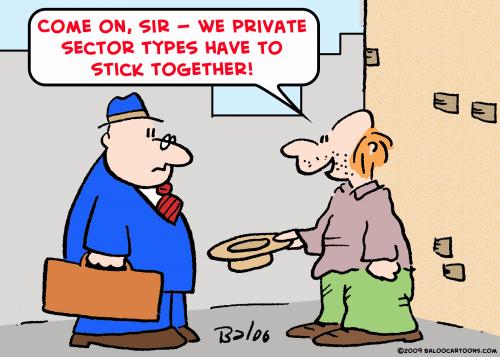 Cartoon: private sector panhandler (medium) by rmay tagged private,sector,panhandler