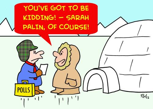 Cartoon: SARAH PALIN POLLSTER ESKIMO (medium) by rmay tagged sarah,palin,pollster,eskimo