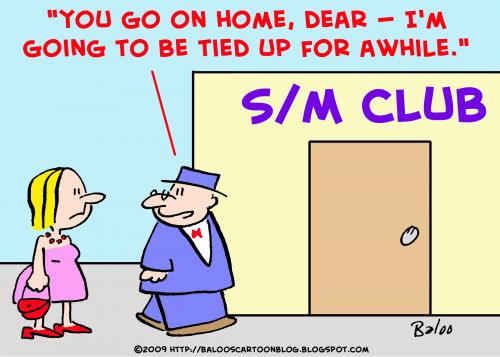 Cartoon: SMclub tied up awhile (medium) by rmay tagged sm,club,tied,up,awhile