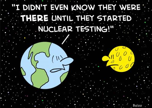 Cartoon: started nuclear testing earth (medium) by rmay tagged started,nuclear,testing,earth