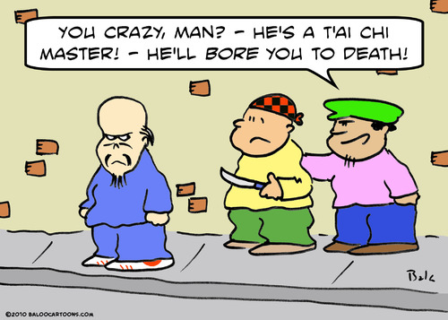 Cartoon: Tai chi bore death (medium) by rmay tagged tai,chi,bore,death