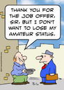 Cartoon: amateur status panhandler (small) by rmay tagged amateur,status,panhandler