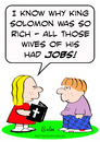 Cartoon: bible king solomon rich wives (small) by rmay tagged bible,king,solomon,rich,wives
