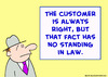 Cartoon: customer always right law (small) by rmay tagged customer,always,right,law