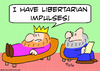 Cartoon: have libertarian impulses king (small) by rmay tagged have,libertarian,impulses,king