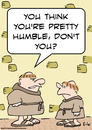 Cartoon: humble monk pretty think (small) by rmay tagged humble,monk,pretty,think