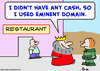 Cartoon: king restaurant eminent domain (small) by rmay tagged king,restaurant,eminent,domain