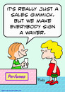 Cartoon: perfume gimmick sign waiver (small) by rmay tagged perfume,gimmick,sign,waiver